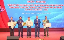 Tổng kết Hội thi Sáng tạo kỹ thuật trong đoàn viên công đoàn, công nhân, viên chức, người lao động thành phố Hải Phòng lần thứ Hai, năm 2023-2024