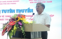 Đảng ủy khối doanh nghiệp thành phố  Tuyên truyền chính sách pháp luật về an toàn vệ sinh lao động