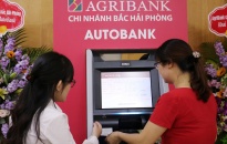 Agribank chi nhánh Bắc Hải Phòng: Khai trương ngân hàng tự động (AutoBank)