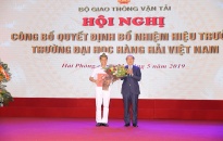Bổ nhiệm Hiệu trưởng Trường đại học Hàng hải Việt Nam