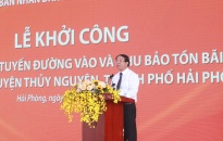 Bài phát biểu của Bí thư Thành ủy Lê Văn Thành tại Lễ khởi công Dự án tuyến đường vào Khu bảo tồn  bãi cọc Cao Quỳ, huyện Thủy Nguyên