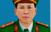 Thượng tá Nguyễn Văn Toàn-Trưởng CAQ Dương Kinh: Sắt son một tấm lòng vì Đảng, vì dân