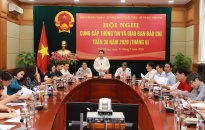 Hội nghị cung cấp thông tin và giao ban báo chí tuần 38 năm 2020:  Triển khai 8 nhóm nhiệm vụ định hướng tuyên truyền