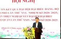 Quận ủy Lê Chân: Thông tin nhanh kết quả Đại hội Đảng bộ thành phố lần thứ XVI,  nhiệm kỳ 2020 – 2025