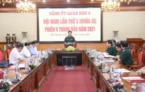 Đảng ủy Quân khu 3: Hội nghị lần thứ 3 (Khóa IX) phiên 6 tháng đầu năm 2021