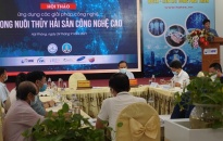 Hội thảo ứng dụng các giải pháp công nghệ trong nuôi thủy hải sản công nghệ cao