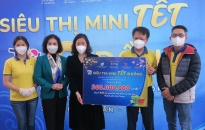 Khai trương “Siêu thị mini Tết 0 đồng”, mang Tết đến cho 1.400 người có hoàn cảnh khó khăn 