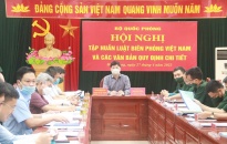 Hơn 2.800 đại biểu được tập huấn tại Hội nghị tập huấn Luật Biên phòng Việt Nam