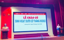 Quận Dương Kinh tổ chức chào cờ và sinh hoạt dưới cờ tháng 5/2022