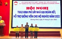 Uỷ ban MTTQ Việt Nam thành phố trao kinh phí xây nhà “Đại Đoàn Kết” năm 2022 trên địa bàn quận Dương Kinh