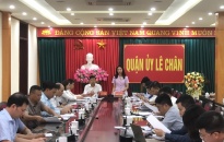 Quận ủy Lê Chân:  Phấn đấu hoàn thành và hoàn thành vượt mức kế hoạch đề ra