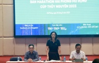 Họp báo Giải Bán Marathon Hải Phòng mở rộng Cúp Thủy Nguyên năm 2023