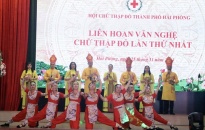Sôi nổi Liên hoan văn nghệ Chữ thập đỏ thành phố Hải Phòng lần thứ nhất