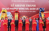 Quận Lê Chân:  Khánh thành trụ sở phường Đông Hải