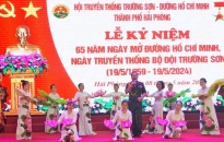 Hội Truyền thống Trường Sơn đường Hồ Chí Minh thành phố Hải Phòng kỷ niệm 65 năm ngày mở đường Hồ Chí Minh, Ngày truyền thống Bộ đội Trường Sơn (19-5-1959 - 19-5-2024).