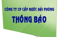 Thông báo về việc ngừng cấp nước tuyến đường cầu Tân Vũ - Lạch Huyện, khu vực ảnh hưởng cấp nước thuộc các xã Nghĩa Lộ, Văn Phong - huyện đảo Cát Hải