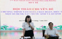 Hơn 70 đại biểu tham dự hội thảo chuyên đề tầm soát, chẩn đoán, điều trị bệnh tật trước và sau sinh