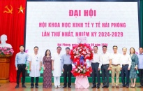 Đại hội Hội Khoa học Kinh tế Y tế Hải Phòng, nhiệm kỳ 2024-2029