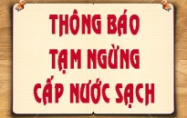 Thông báo ngừng cấp nước khu vực xã Hồng Thái và một phần xã Quốc Tuấn - huyện An Dương