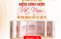 Cuộc thi trực tuyến toàn quốc tìm hiểu nội dung cuốn sách “Xây dựng và phát triển nền văn hóa Việt Nam tiên tiến, đậm đà bản sắc dân tộc” của cố Tổng Bí thư Nguyễn Phú Trọng