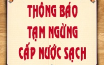 Thông báo ngừng cấp nước khu vực xã Hồng Thái và một phần xã Quốc Tuấn - huyện An Dương