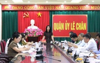 Quận ủy Lê Chân:  Tăng tốc phấn đấu giải ngân 100% vốn đầu tư công