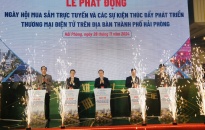 Phát động Ngày hội mua sắm trực tuyến thành phố Hải Phòng năm 2024