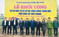 Huyện Tiên Lãng: Khởi công Dự án Đầu tư xây dựng cơ sở hạ tầng nông thôn mới kiểu mẫu tại xã Bắc Hưng, Tiên Thanh 