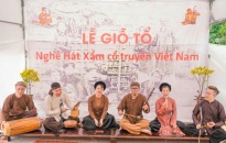 Hát Xẩm - loại hình diễn xướng dân gian độc đáo 