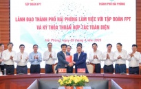 Thành phố Hải Phòng và Tập đoàn FPT ký kết thỏa thuận hợp tác toàn diện phát triển khoa học công nghệ, đổi mới sáng tạo và chuyển đổi số