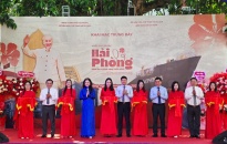 Khai mạc trưng bày chuyên đề “Khắc ghi lời Bác, Hải Phòng - Niềm tin và khát vọng vươn mình”