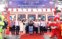 Công bố Quyết định Ga Hải Phòng trở thành “Điểm du lịch” và khai trương đoàn tàu chất lượng cao “Hoa Phượng Đỏ”