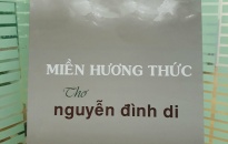 Lưu luyến thơ Nguyễn Đình Di
