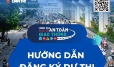 Hướng dẫn đăng ký dự thi cuộc thi Sáng kiến An toàn giao thông Việt Nam