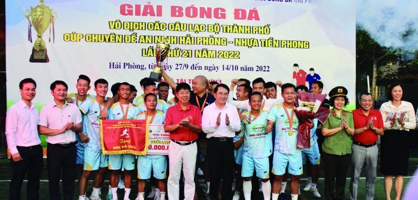 Giải bóng đá vô địch các CLB thành phố Cúp Chuyên đề An ninh Hải Phòng - Nhựa Tiền Phong lần thứ 21: Sân chơi phong trào có quy mô tổ chức chuyên nghiệp
