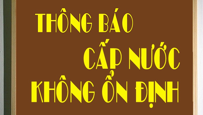 Thông báo cấp nước không ổn định khu vực quận Kiến An, huyện An Lão, huyện Kiến Thụy - thành phố Hải Phòng